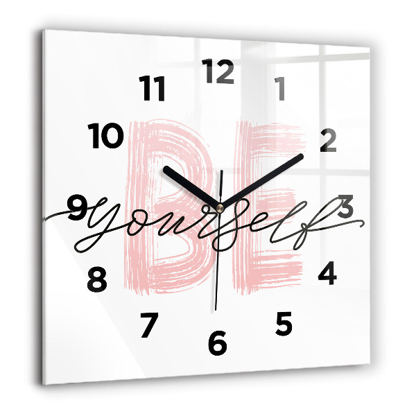 Square glass wall clock The inscription Be yourself