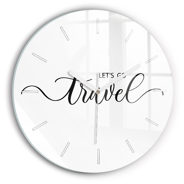Round glass clock The inscription Travel