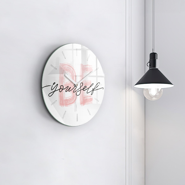 Round glass clock The inscription Be yourself